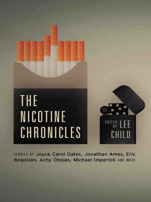 Title details for The Nicotine Chronicles (Akashic Drug Chronicles) by Lee Child - Available
